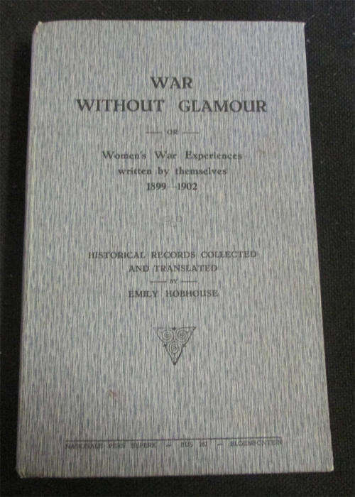 War without Glamour - Translated by Emily Hobhouse (1st Edition)