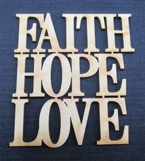 The Velvet Attic - Wood blank laser cutout  - FAITH HOPE LOVE