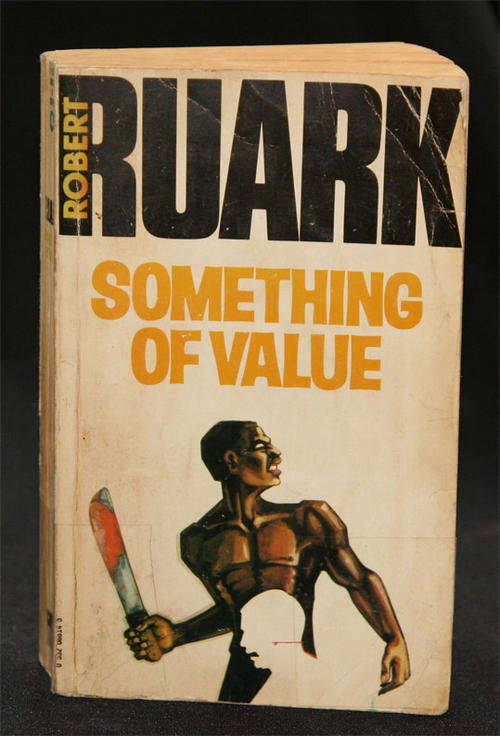Something of Value by Robert Ruark