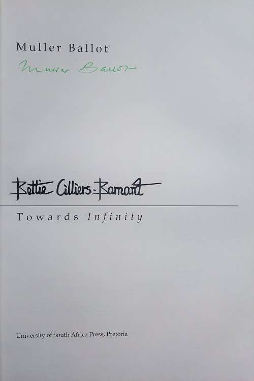 Muller Ballot, Bettie Cilliers-Barnard: Towards Infinity SIGNED