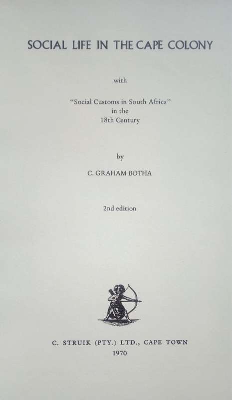 C. Graham Botha, Social Life and Customs during the Eighteenth Century