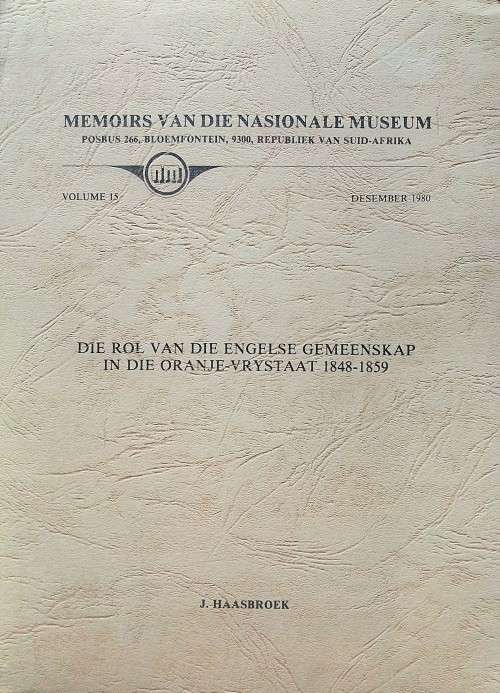 J. Haasbroek, Die Rol van die Engelse Gemeenskap in die Oranje-Vrystaat, 1848-1859