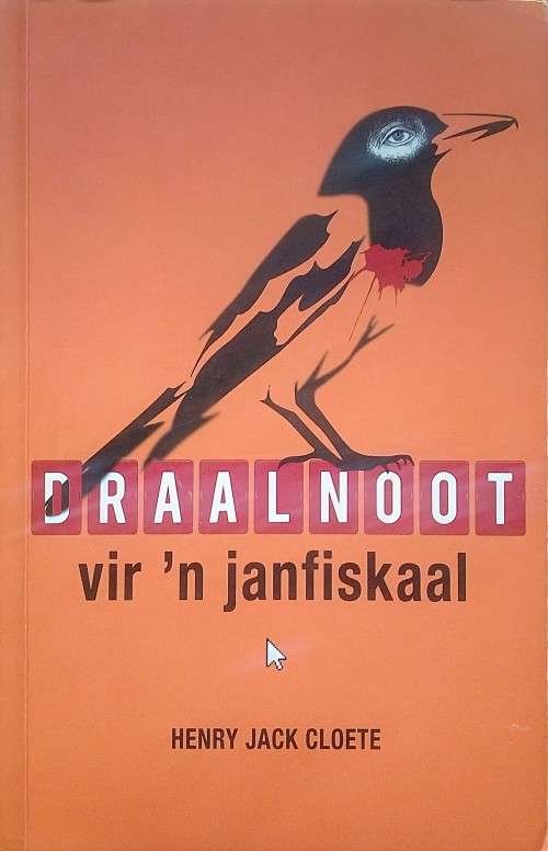 Henry Jack Cloete, Draalnoot vir 'n Janfiskaal