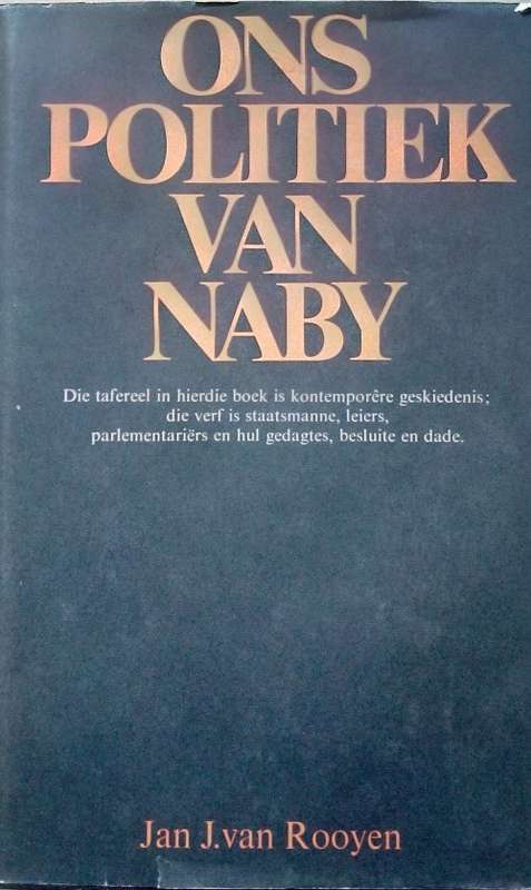 Jan J van Rooyen, Ons Politiek van Naby