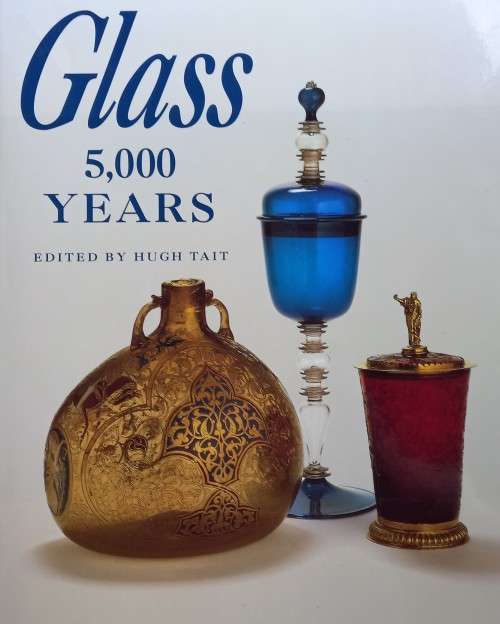 Hugh Tait, Glass: 5,000 Years