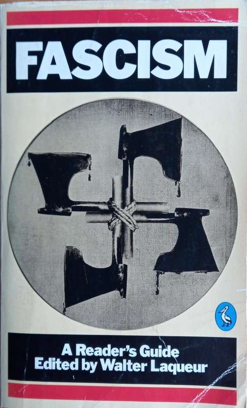 Walter Laqueur, Fascism: A Reader`s Guide