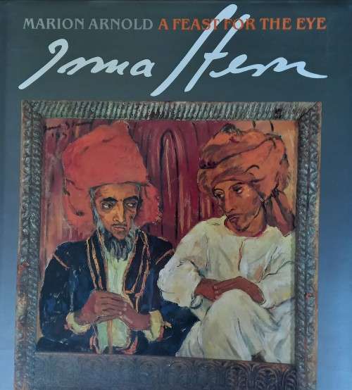 Marion Arnold, Irma Stern: A Feast for the Eye *SIGNED*