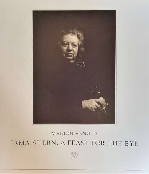 Marion Arnold, Irma Stern: A Feast for the Eye *SIGNED*