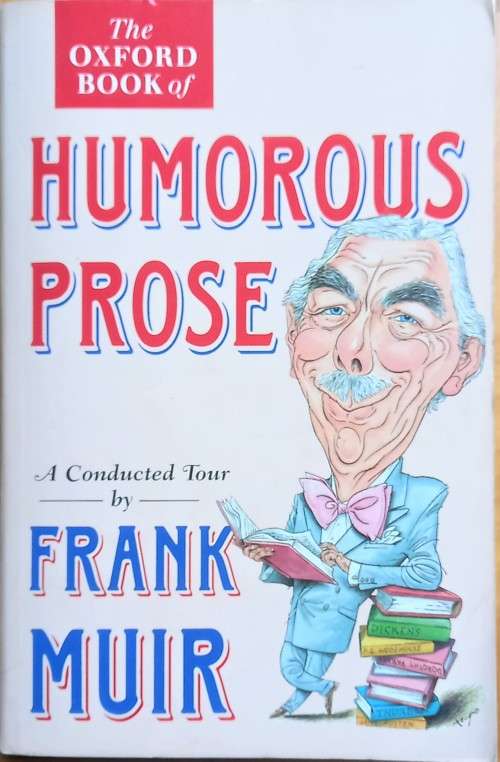 Frank Muir, The Oxford Book of Humorous Prose