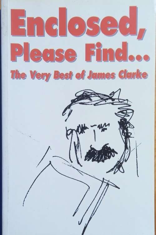 James Clarke, Enclosed, Please Find...