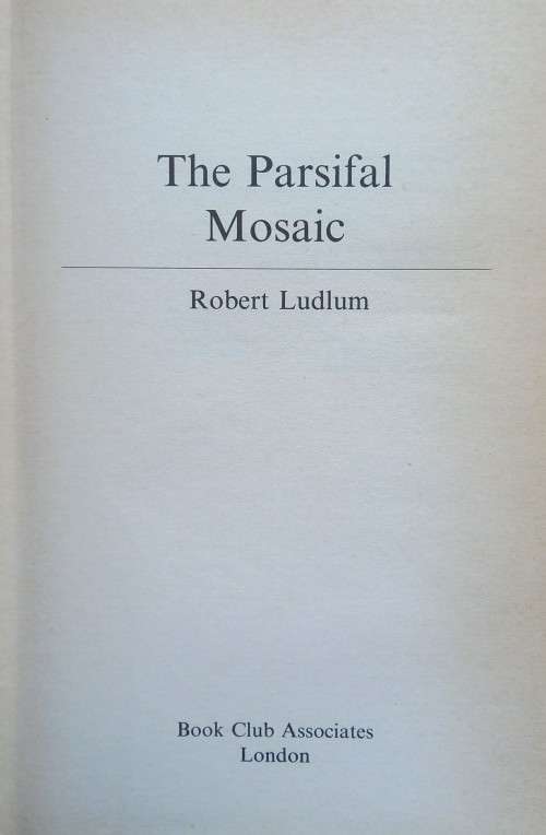 Robert Ludlum, The Parsifal Mosaic