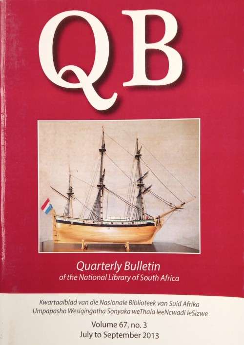 Quarterly Bulletin of the National Library of South Africa 67, no. 3 (July-September 2013)