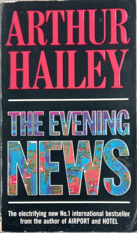 Arthur Hailey, The Evening News