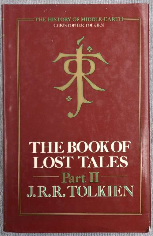 JRR Tolkien, The Book of Lost Tales, Part II (1st edition)