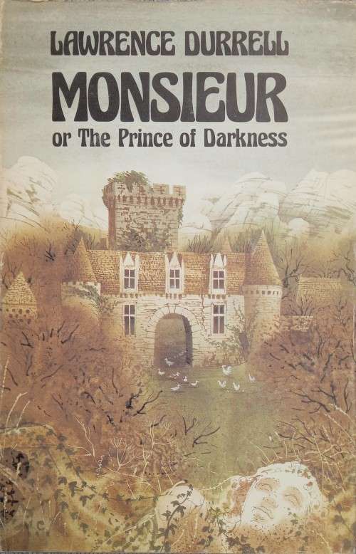 Lawrence Durrell, Monsieur, or the Prince of Darkness (1st edition)