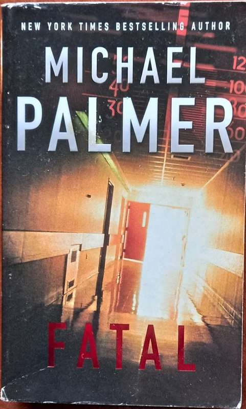 MIchael Palmer, Fatal