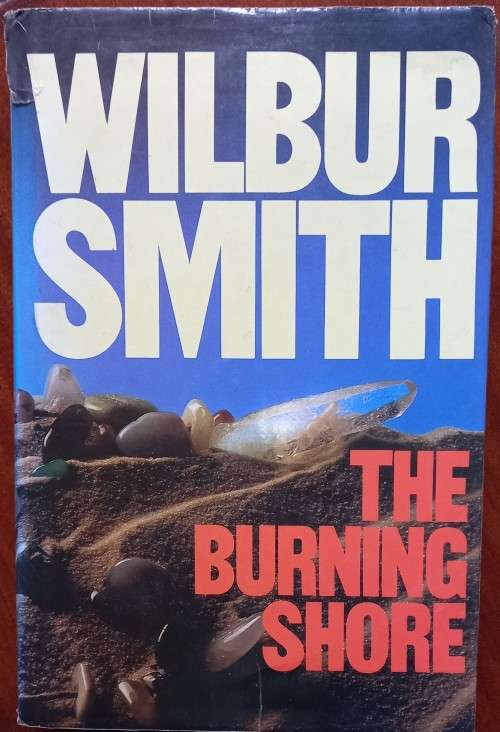 Wilbur Smith, The Burning Shore (hard cover)