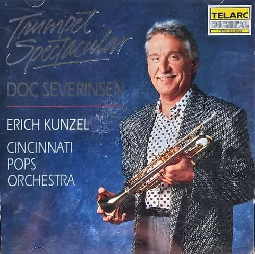 Trumpet Spectacular (Doc Severinsen / Erich Kunzel)