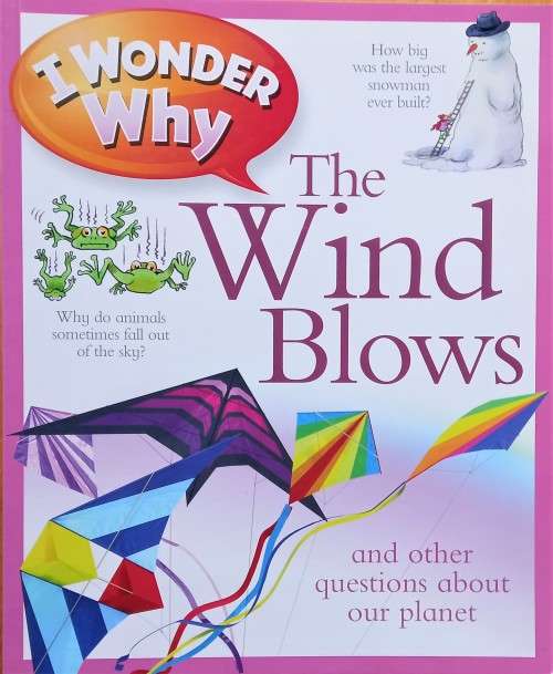 Anita Ganeri, I Wonder Why the Wind Blows