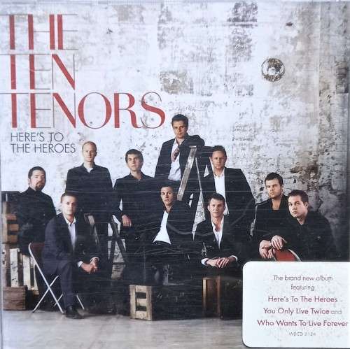 The Ten Tenors: Here`s to the Heroes (CD)