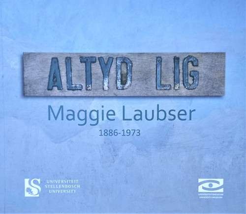 Muller Ballot, Altyd Lig: Maggie Laubser, 1886-1973