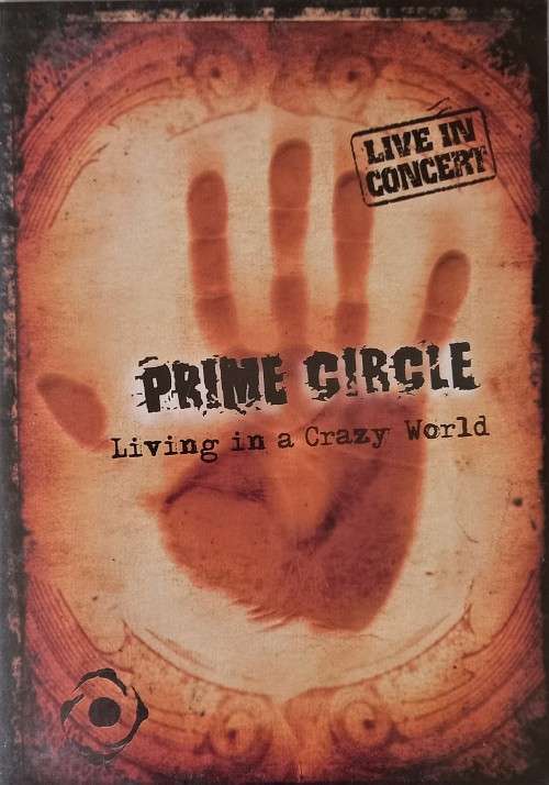 Prime Circle: Living in a Crazy World (DVD)