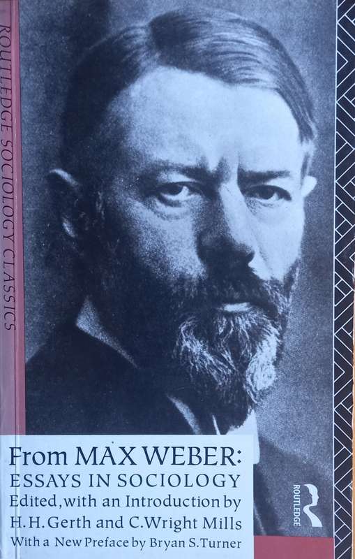Gerth & Wright Mills, From Max Weber: Essays in Sociology