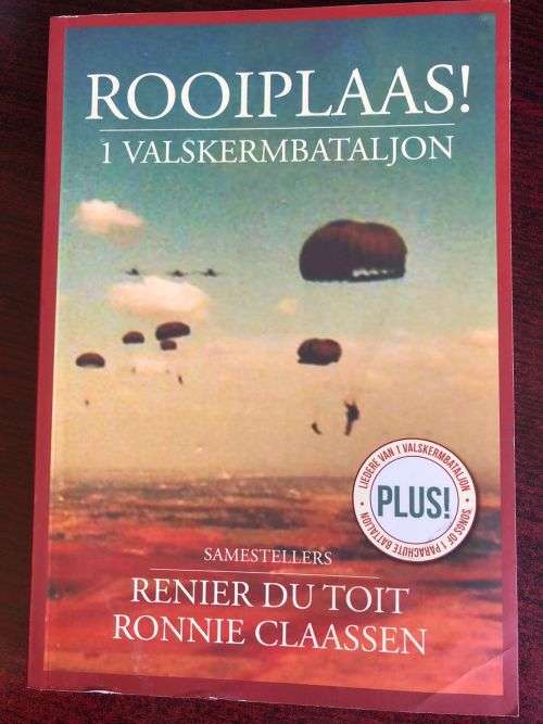 ROOIPLAAS/1 VALSKERM BATTALJON BY RENIER DU TOIT AND RONNIE CLAASSEN-STIFF CARD COVER-1ST EDITION 20