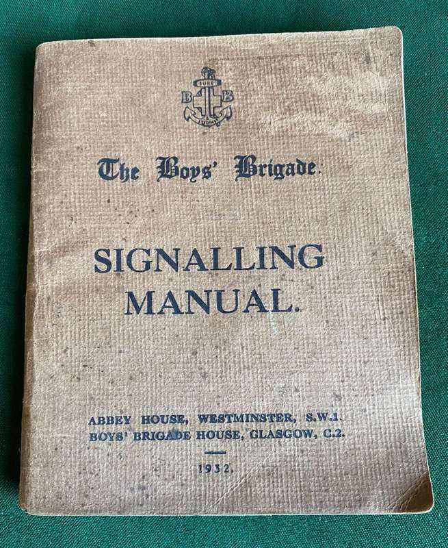 THE BOYS BRIGADE SIGNALLING MANUAL-DATED 1932- 67 PAGES