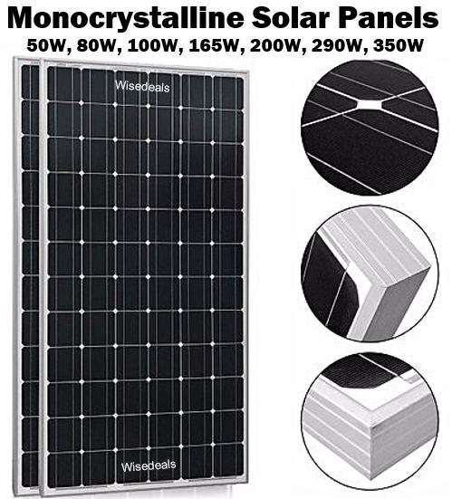 Monocrystalline Solar Panels 12 Volt  50W or upgrade to 80W, 100W, 165W, 200W, 290W & 350W