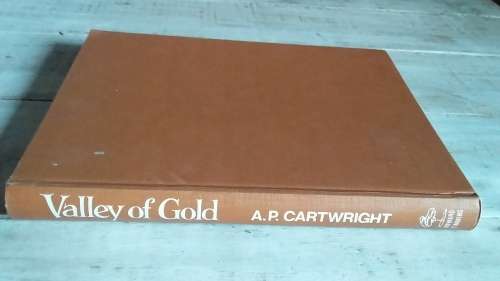 Valley of Gold - A.P Cartwright with Illustrations and Photos