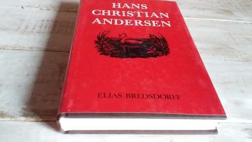 Hans Christian Andersen - Elias Bredsdorff (Biography)