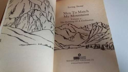Irving Stone - Men to Match my Mountains Vol 1 and 2
