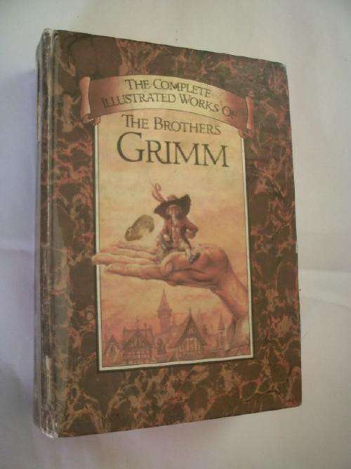 The Complete Illustrated Works The Brothers Grimm