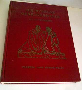 Die Bybelse Geskiedenisse (Die Ou Testament) Verwerk Deur Hyme Weise Deel 1