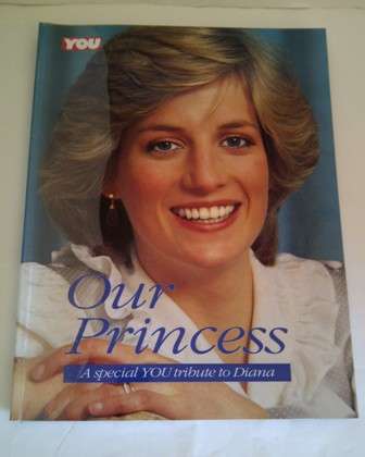 Our Princess - A Special YOU Tribute to Diana