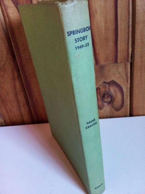 Springbok Story 1949 - 1953 Danie Craven