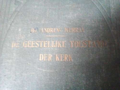 1915 Dr Andrew Murray - Geestelike Toestand Der Kerk