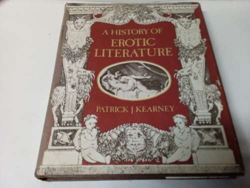 A History of Erotic Literature Patrick Kearney 1982