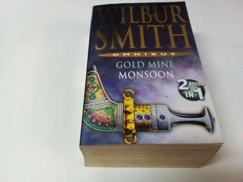 Wilbur Smith  - Gold Mine/Monsoon Omnibus