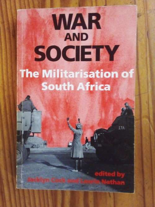War and Society - The Militarisation of South Africa