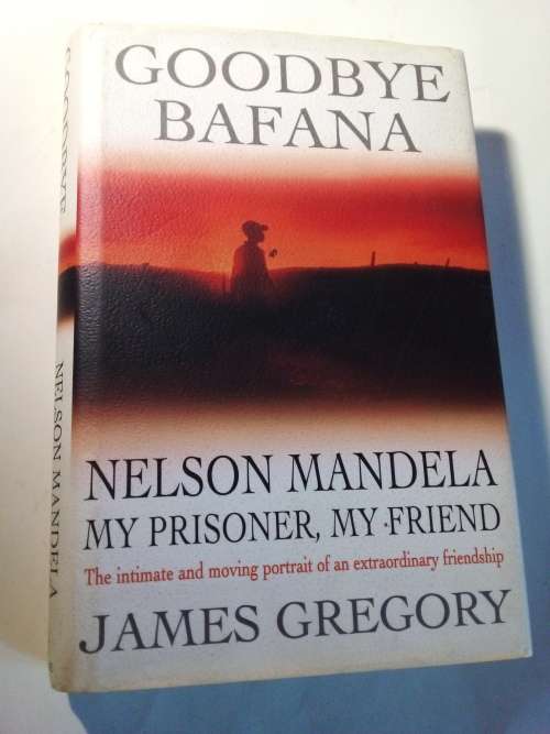 Goodbye Bafana (Nelson Mandela My Prisoner, My Friend