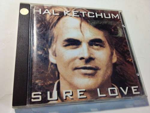 1992 Hal Ketchum - Sure Love Music CD