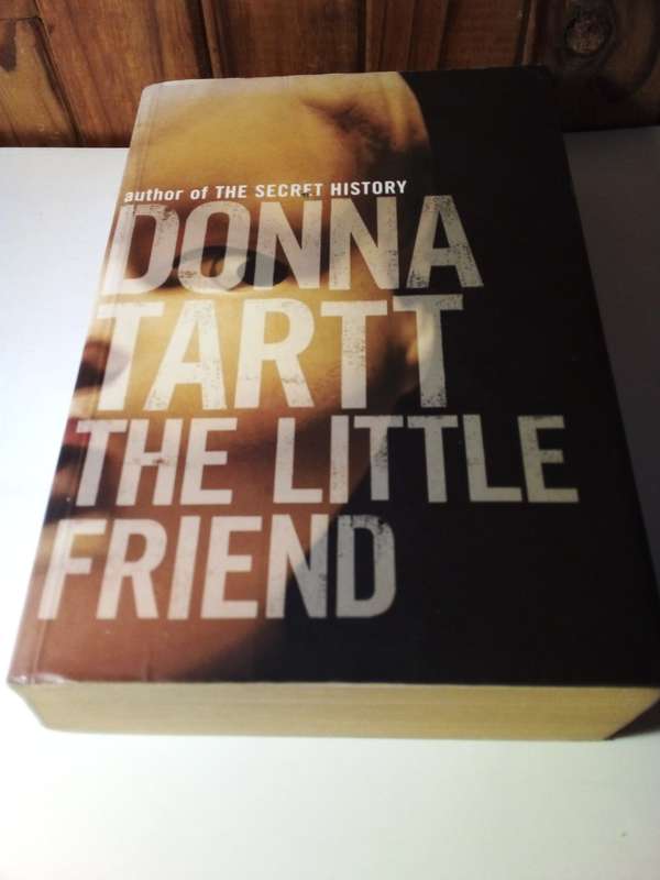 The Little Friend - Donna Tartt Fiction Novel