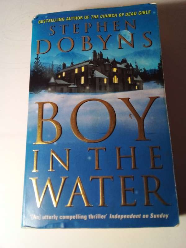 Boy in the Water  - Stephen Dobyns - Crime Fiction Novel