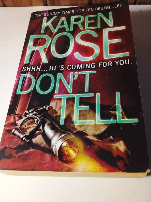 Karen Rose - Don`t Tell - Fiction Thriller