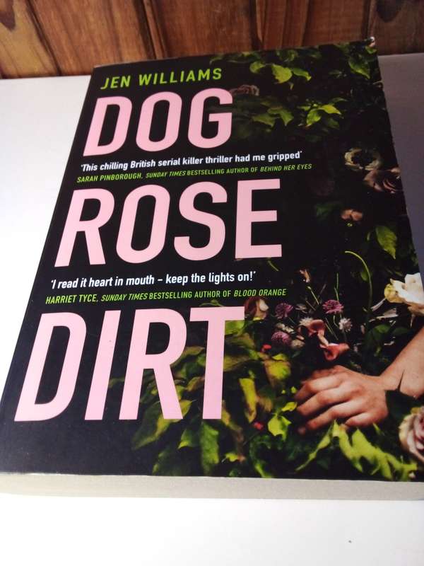 Dog Rose Dirt - Jen Williams - Suspence Novel