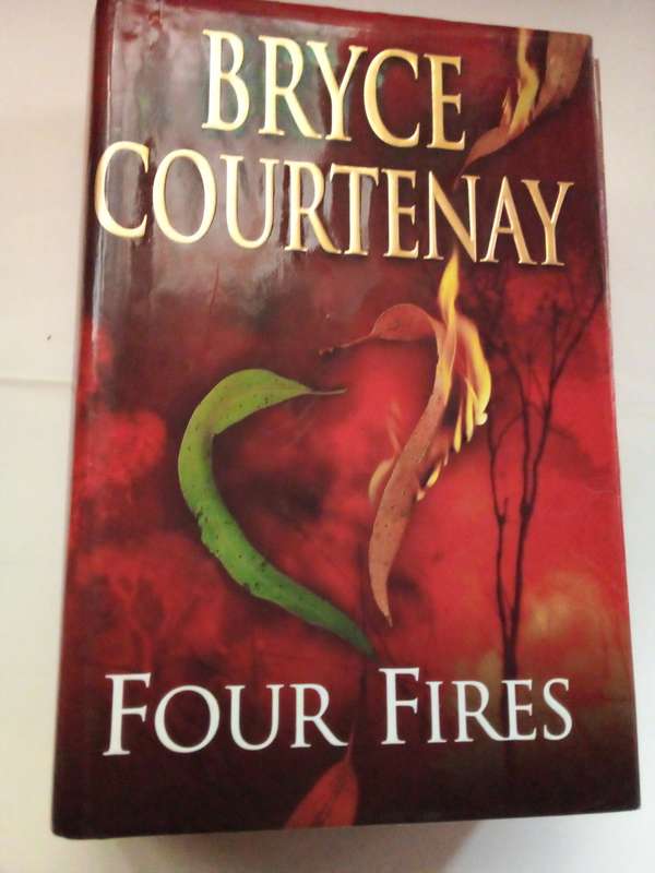 Four Fires - Bryce Courtenay