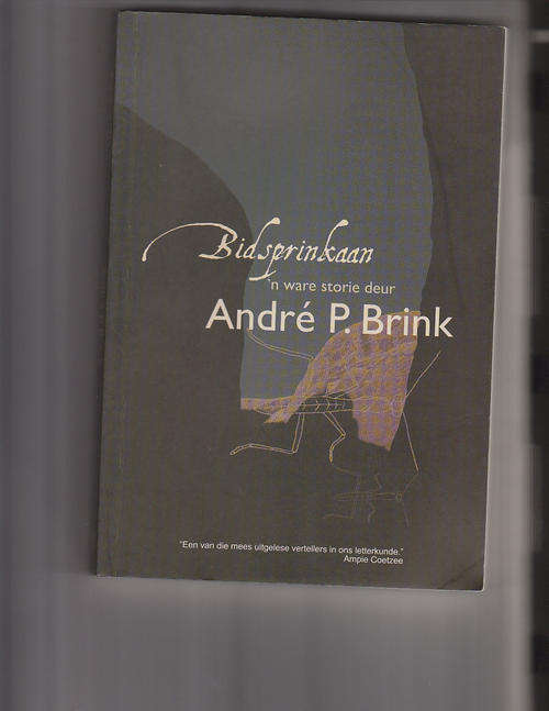 Bid sprinkaan - Andre P Brink