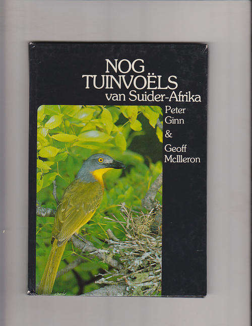 Nog Tuinvoels van Suider-Afrika - Peter Ginn & Geoff McIlleron (English version also available)
